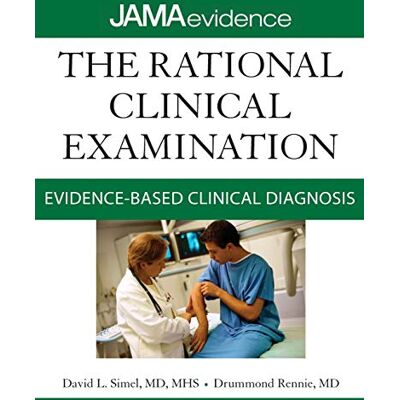 Simel, David The Rational Clinical Examination: Evidence-based Clinical Diagnosis - Publicité Simel, David The Rational Clinical Examination: Evidence-based Clinical Diagnosis - Publicité