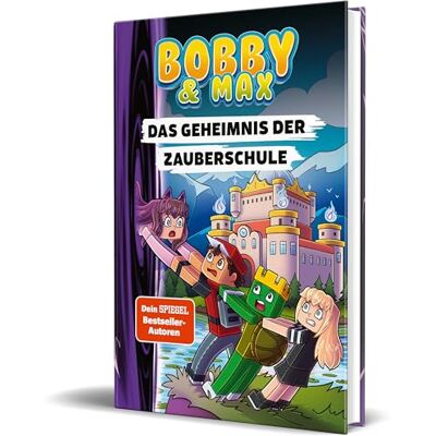 Bobby & Max Das Geheimnis der Zauberschule: Band 2 von Bobby & Max - Publicité Bobby & Max Das Geheimnis der Zauberschule: Band 2 von Bobby & Max - Publicité