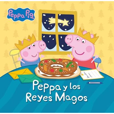 Hasbro Peppa Pig. Un cuento Peppa y los reyes magos - Publicité Hasbro Peppa Pig. Un cuento Peppa y los reyes magos - Publicité