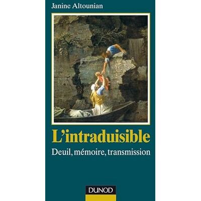 Altounian, Janine L'intraduisible Deuil, mémoire, transmission: Deuil, mémoire, transmission - Publicité Altounian, Janine L'intraduisible Deuil, mémoire, transmission: Deuil, mémoire, transmission - Publicité