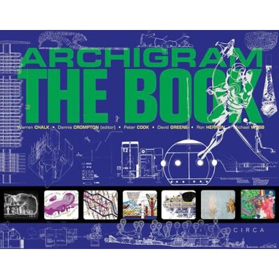 Cook, Peter Archigram: The Book - Publicité Cook, Peter Archigram: The Book - Publicité