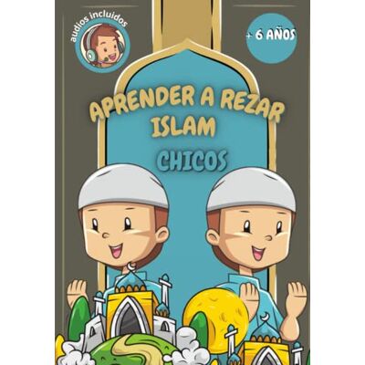 Kitab, IQRA Aprender a rezar islam chicos: Aprender la oración y las abluciones islámicas (con audio) para niños ilustraciones en color con suras breves del Coran en español y arabe - Publicité Kitab, IQRA Aprender a rezar islam chicos: Aprender la oración y las abluciones islámicas (con audio) para niños ilustraciones en color con suras breves del Coran en español y arabe - Publicité