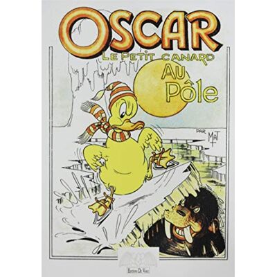 Mat Oscar le petit canard au pôle - Publicité Mat Oscar le petit canard au pôle - Publicité