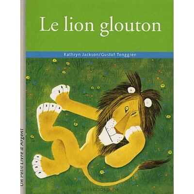 Jackson, Kathryn Le lion glouton - Publicité Jackson, Kathryn Le lion glouton - Publicité