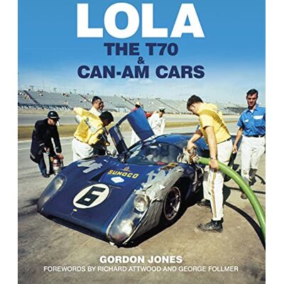 Jones, Gordon Lola: The T70 and Can-am Cars - Publicité Jones, Gordon Lola: The T70 and Can-am Cars - Publicité