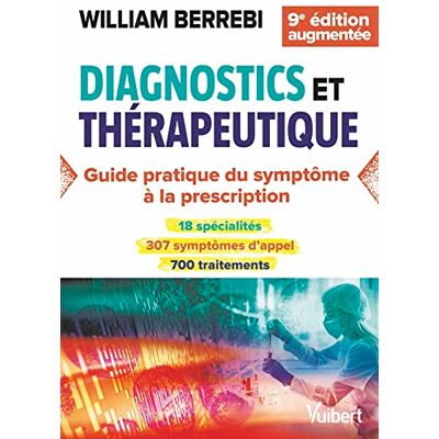 Collectif Diagnostics et thérapeutique nouvelle édition mise à jour: Du symptôme à la prescription - Publicité Collectif Diagnostics et thérapeutique nouvelle édition mise à jour: Du symptôme à la prescription - Publicité