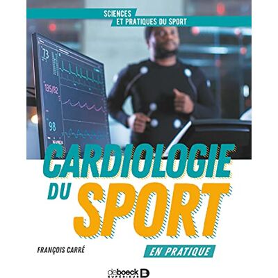 Carré, François Cardiologie du sport en pratique - Publicité Carré, François Cardiologie du sport en pratique - Publicité