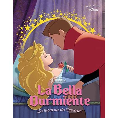 La Bella Durmiente. La historia de Aurora (Mis Clásicos Disney) - Publicité La Bella Durmiente. La historia de Aurora (Mis Clásicos Disney) - Publicité