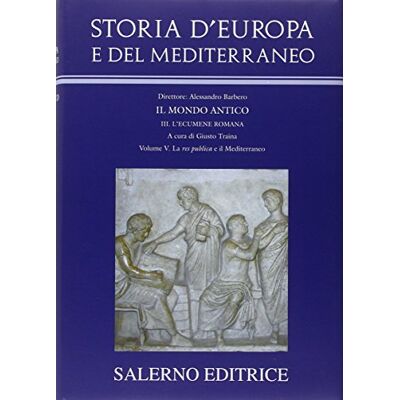 Storia d'Europa e del Mediterraneo. La «res publica» e il Mediterraneo (Vol. 5) - Publicité Storia d'Europa e del Mediterraneo. La «res publica» e il Mediterraneo (Vol. 5) - Publicité