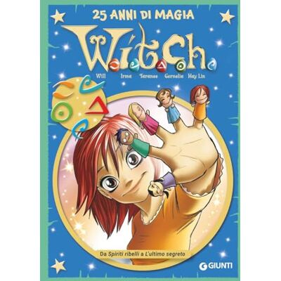 Walt Disney W.i.t.c.h. 25 anni di magia. Da Spiriti ribelli a L'ultimo segreto (Vol. 8) - Publicité Walt Disney W.i.t.c.h. 25 anni di magia. Da Spiriti ribelli a L'ultimo segreto (Vol. 8) - Publicité