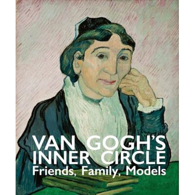 Van Gogh's Inner Circle: Friends, Family, Models - Publicité Van Gogh's Inner Circle: Friends, Family, Models - Publicité