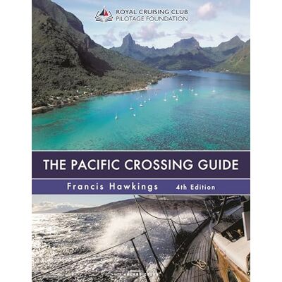 Hawkings, Francis The Pacific Crossing Guide 4th edition: Royal Cruising Club Pilotage Foundation - Publicité Hawkings, Francis The Pacific Crossing Guide 4th edition: Royal Cruising Club Pilotage Foundation - Publicité