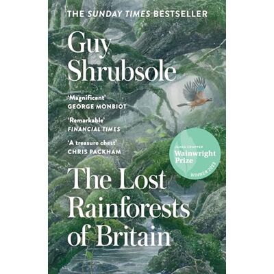Shrubsole, Guy The Lost Rainforests of Britain - Publicité Shrubsole, Guy The Lost Rainforests of Britain - Publicité