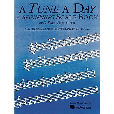 Herfurth, C. Paul A Tune a Day Violin: A Beginning Scale Book, - Publicité Herfurth, C. Paul A Tune a Day Violin: A Beginning Scale Book, - Publicité