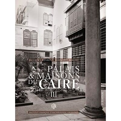 Maury, Bernard Palais et Maisons du Caire III - Publicité Maury, Bernard Palais et Maisons du Caire III - Publicité