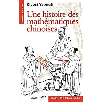 Yabuuti, Kiyosi Une histoire des mathématiques chinoises - Publicité Yabuuti, Kiyosi Une histoire des mathématiques chinoises - Publicité