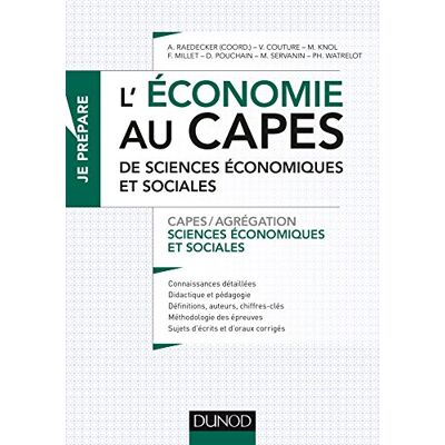 Raedecker, Alexandra L'économie au CAPES de Sciences économiques et sociales: Capes de Sciences économiques et sociales - Publicité Raedecker, Alexandra L'économie au CAPES de Sciences économiques et sociales: Capes de Sciences économiques et sociales - Publicité