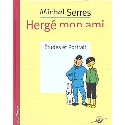 Serres, Michel Hergé mon ami : Etudes et portrait - Publicité Serres, Michel Hergé mon ami : Etudes et portrait - Publicité