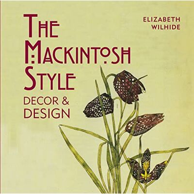 Wilhide, Elizabeth The Mackintosh Style Decor & Design - Publicité Wilhide, Elizabeth The Mackintosh Style Decor & Design - Publicité