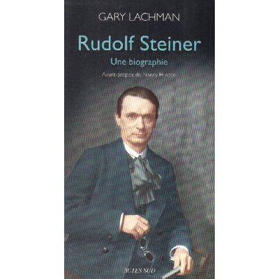 Lachman, Gary Rudolf Steiner: Une biographie - Publicité Lachman, Gary Rudolf Steiner: Une biographie - Publicité