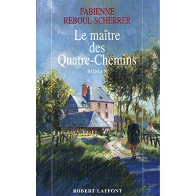 Reboul-Scherrer Le maître des quatre chemins - Publicité Reboul-Scherrer Le maître des quatre chemins - Publicité