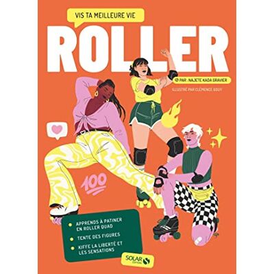 Kada Gravier, Najete Roller Vis ta meilleure vie - Publicité Kada Gravier, Najete Roller Vis ta meilleure vie - Publicité