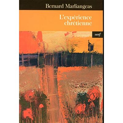 Marliangeas, Bernard L'Expérience chrétienne - Publicité Marliangeas, Bernard L'Expérience chrétienne - Publicité