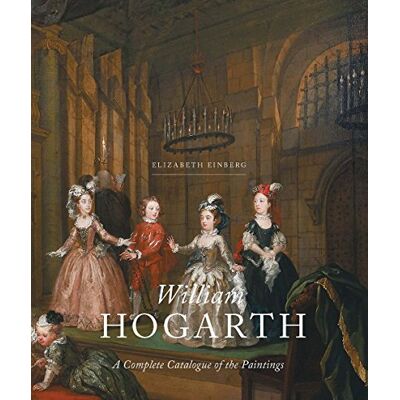 Einberg, Elizabeth William Hogarth: A Complete Catalogue of the Paintings - Publicité Einberg, Elizabeth William Hogarth: A Complete Catalogue of the Paintings - Publicité