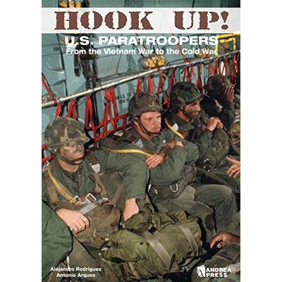 RODRÍGUEZ, ALEJANDRO Hook Up!: U.S. Paratroopers from the Vietnam War to the Cold War - Publicité RODRÍGUEZ, ALEJANDRO Hook Up!: U.S. Paratroopers from the Vietnam War to the Cold War - Publicité