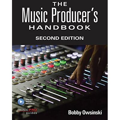 Owsinski, Bobby The Music Producer's Handbook: Includes Online Resource - Publicité Owsinski, Bobby The Music Producer's Handbook: Includes Online Resource - Publicité