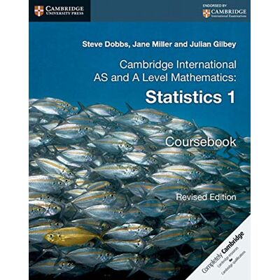 Dobbs, Steve Cambridge International AS and A Level Mathematics: Revised Edition Statistics 1 Coursebook - Publicité Dobbs, Steve Cambridge International AS and A Level Mathematics: Revised Edition Statistics 1 Coursebook - Publicité