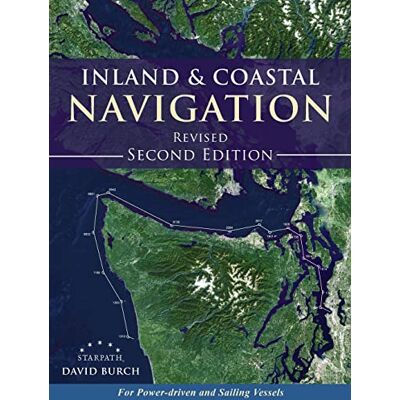 Burch, David Inland and Coastal Navigation: For Power-driven and Sailing Vessels, 2nd Edition - Publicité Burch, David Inland and Coastal Navigation: For Power-driven and Sailing Vessels, 2nd Edition - Publicité