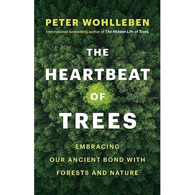 Wohlleben, Peter The Heartbeat of Trees: Embracing Our Ancient Bond With Forests and Nature - Publicité Wohlleben, Peter The Heartbeat of Trees: Embracing Our Ancient Bond With Forests and Nature - Publicité