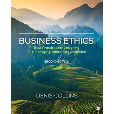 Collins, Denis Business Ethics: Best Practices for Designing and Managing Ethical Organizations - Publicité Collins, Denis Business Ethics: Best Practices for Designing and Managing Ethical Organizations - Publicité