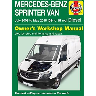 Haynes Mercedes-Benz Sprinter (906 Series) (`06 to May ’18) - Publicité Haynes Mercedes-Benz Sprinter (906 Series) (`06 to May ’18) - Publicité