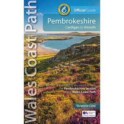 Crow, Vivienne Pembrokeshire: Cardigan to Amroth: Official Guide Wales Coast Path - Publicité Crow, Vivienne Pembrokeshire: Cardigan to Amroth: Official Guide Wales Coast Path - Publicité