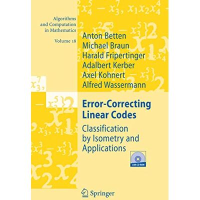 Betten, Anton Error-correcting Linear Codes: Classification by Isometry And Applications - Publicité Betten, Anton Error-correcting Linear Codes: Classification by Isometry And Applications - Publicité