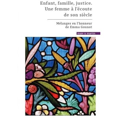 Toulieux, Fabrice Enfant, famille, justice. Une femme à l'écoute de son siècle: Mélanges en l'honneur de Emma Gounot - Publicité Toulieux, Fabrice Enfant, famille, justice. Une femme à l'écoute de son siècle: Mélanges en l'honneur de Emma Gounot - Publicité