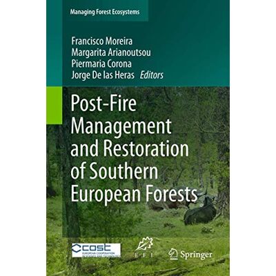 Post-Fire Management and Restoration of Southern European Forests - Publicité Post-Fire Management and Restoration of Southern European Forests - Publicité