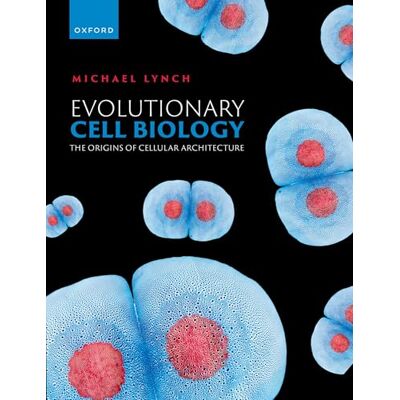 Lynch, Michael R. Evolutionary Cell Biology: The Origins of Cellular Architecture - Publicité Lynch, Michael R. Evolutionary Cell Biology: The Origins of Cellular Architecture - Publicité