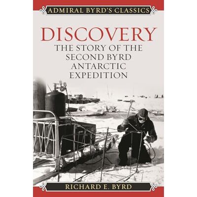 Byrd Jr., Richard Evelyn Discovery: The Story of the Second Byrd Antarctic Expedition (Admiral Byrd Classics) - Publicité Byrd Jr., Richard Evelyn Discovery: The Story of the Second Byrd Antarctic Expedition (Admiral Byrd Classics) - Publicité