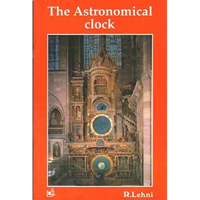 r-lehni The Astronomical Clock (Strasbourg Cathedral's) - Publicité r-lehni The Astronomical Clock (Strasbourg Cathedral's) - Publicité