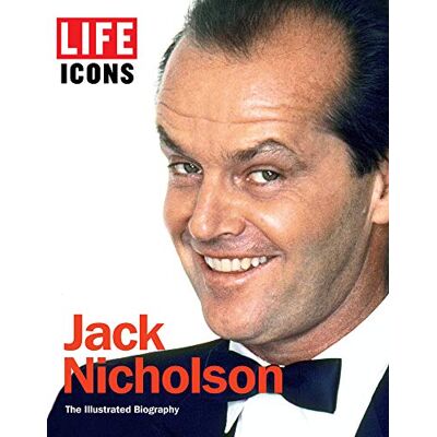 The Editors of LIFE LIFE ICONS Jack Nicholson: The Illustrated Biography - Publicité The Editors of LIFE LIFE ICONS Jack Nicholson: The Illustrated Biography - Publicité