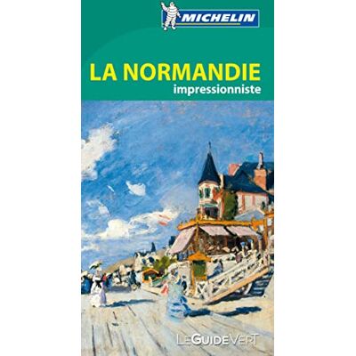 Michelin Guide Vert Normandie impressionniste - Publicité Michelin Guide Vert Normandie impressionniste - Publicité
