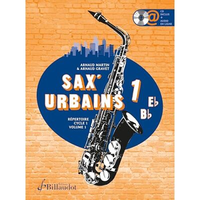 Arnaud GRAVET, Arnaud MARTIN Sax'Urbains, volume 1 - Publicité Arnaud GRAVET, Arnaud MARTIN Sax'Urbains, volume 1 - Publicité