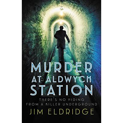 Eldridge, Jim Murder at Aldwych Station - Publicité Eldridge, Jim Murder at Aldwych Station - Publicité