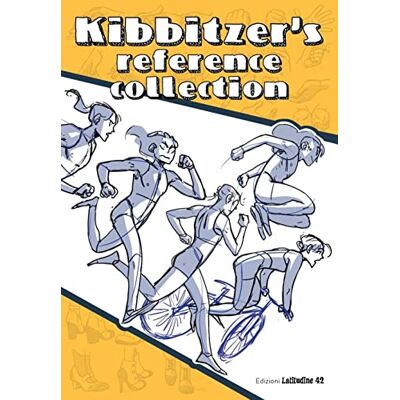 Kibbitzer Pani, Ilaria Kibbitzer's Reference Collection. Pose e azioni per artisti e aspiranti disegnatori. Ediz. a colori - Publicité Kibbitzer Pani, Ilaria Kibbitzer's Reference Collection. Pose e azioni per artisti e aspiranti disegnatori. Ediz. a colori - Publicité