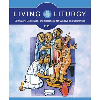 Various Living Liturgy™: Spirituality, Celebration, and Catechesis for Sundays and Solemnities, Year a 2026 - Publicité Various Living Liturgy™: Spirituality, Celebration, and Catechesis for Sundays and Solemnities, Year a 2026 - Publicité