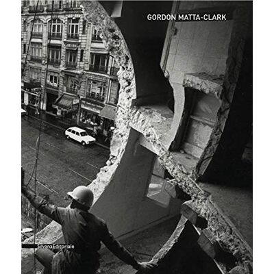 Fusi, Lorenzo Gordon Matta-Clark - Publicité Fusi, Lorenzo Gordon Matta-Clark - Publicité