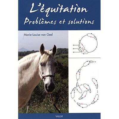 Van Geel, Marie-Louise Équitation : problèmes et solutions - Publicité Van Geel, Marie-Louise Équitation : problèmes et solutions - Publicité